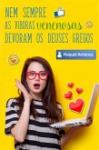 Nem sempre as víboras venenosas devoram os deuses gregos (eBook, ePUB)
