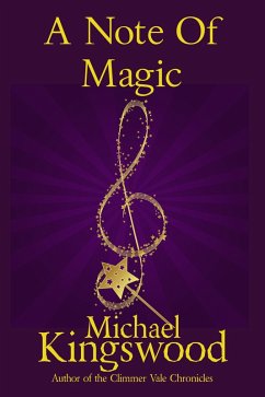 A Note Of Magic (eBook, ePUB) - Kingswood, Michael