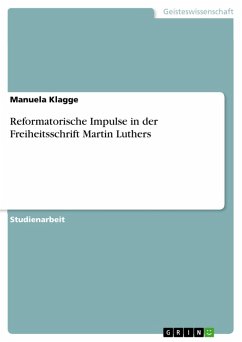 Reformatorische Impulse in der Freiheitsschrift Martin Luthers (eBook, ePUB)