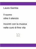 Il suono oltre il silenzio (eBook, ePUB)