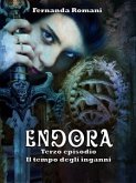 Endora - Il tempo degli inganni (eBook, ePUB)