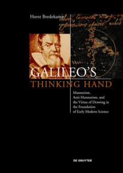 Galileo's Thinking Hand - Bredekamp, Horst