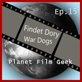 Planet Film Geek, PFG Episode 15: Findet Dory, War Dogs (MP3-Download)