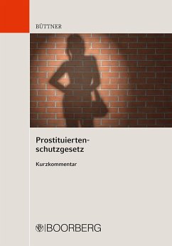 Prostituiertenschutzgesetz - Büttner, Manfred