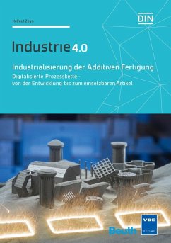 Industrialisierung der Additiven Fertigung - Zeyn, Helmut