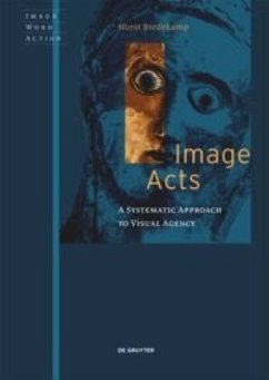 Image Acts - Bredekamp, Horst