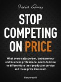 Stop Competing on Price (eBook, ePUB)