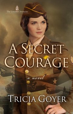 Secret Courage (eBook, ePUB) - Goyer, Tricia