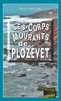 Les Corps mourants de Plozévet (eBook, ePUB) - Vaillant, Marie