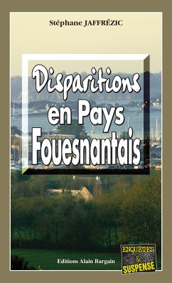 Disparition en Pays Fouesnantais (eBook, ePUB) - Jaffrézic, Stéphane