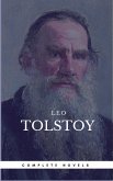 Leo Tolstoy: The Complete Novels and Novellas [newly updated] (Book Center) (The Greatest Writers of All Time) (eBook, ePUB)