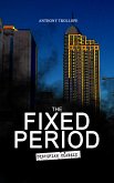 THE FIXED PERIOD (Dystopian Classic) (eBook, ePUB)