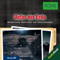 PONS Hörkrimi Deutsch als Fremdsprache: Unter der Erde (MP3-Download) - Butler, Dominic; PONS-Redaktion