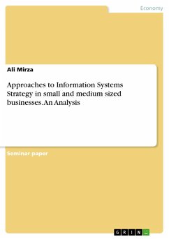 Approaches to Information Systems Strategy in small and medium sized businesses. An Analysis (eBook, ePUB)