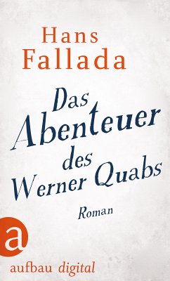 Das Abenteuer des Werner Quabs (eBook, ePUB) - Fallada, Hans