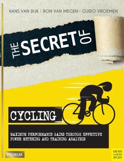 The Secret of Cycling (eBook, PDF) - Dijk, Hans Van; Megen, Ron van; Vroemen, Guido