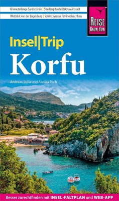 Reise Know-How InselTrip Korfu (eBook, PDF) - Pech, Andreas; Pech, Annika; Pech, Julia