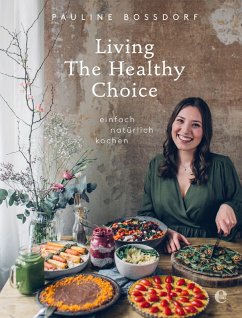 Living the Healthy Choice (eBook, ePUB) - Bossdorf, Pauline