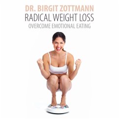 Radical Weight Loss (MP3-Download) - Zottmann, Dr. Birgit