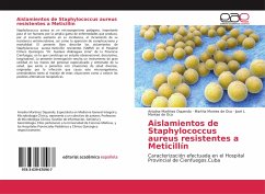 Aislamientos de Staphylococcus aureus resistentes a Meticillín - Martínez Oquendo, Ariadna;Montes de Oca, Martha;Montes de Oca, José L