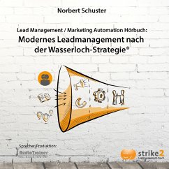 Modernes Lead Management nach der Wasserloch-Strategie (MP3-Download) - Schuster, Norbert