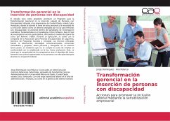Transformación gerencial en la inserción de personas con discapacidad - Domínguez, Jorge;Polanco, Ana