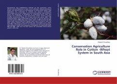 Conservation Agriculture Role in Cotton -Wheat System in South Asia