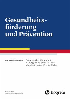 Gesundheitsförderung und Prävention (eBook, PDF) - Habermann-Horstmeier, Lotte
