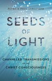 Seeds of Light (eBook, ePUB) Seeds of Light (eBook, ePUB)
