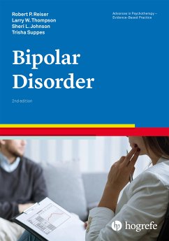 Bipolar Disorder (eBook, PDF) - Reiser, Robert P.; Thompson, Larry W.; Johnson, Sheri L.; Suppes, Trisha