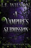A Vampire's Submission (Deathless Night Series, #5) (eBook, ePUB)
