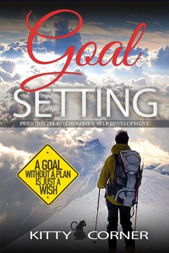 Goal Setting (Self-Development Book) (eBook, ePUB) - Corner, Kitty
