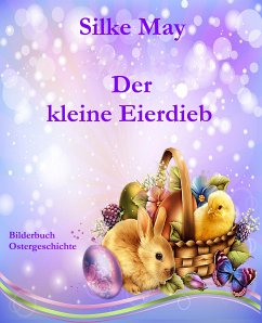 Der kleine Eierdieb (eBook, ePUB) - May, Silke