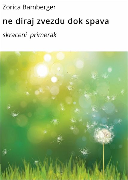 ne diraj zvezdu dok spava (eBook, ePUB) ne diraj zvezdu dok spava (eBook, ePUB)
