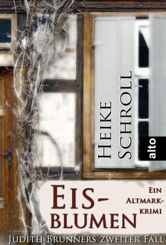 Eisblumen - Ein Altmarkkrimi (eBook, ePUB) - Schroll, Heike