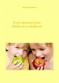 Food Education From Childhood To Adulthood (eBook, ePUB)
