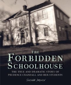 The Forbidden Schoolhouse - Jurmain, Suzanne