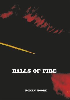 Balls of Fire - MOORE, Roman
