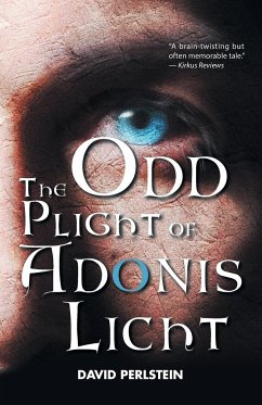 The Odd Plight of Adonis Licht - Perlstein, David