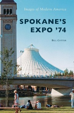 Spokane's Expo '74 - Cotter, Bill