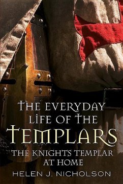 The Everyday Life of the Templars - Nicholson, Helen