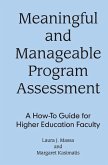 Meaningful and Manageable Program Assessment