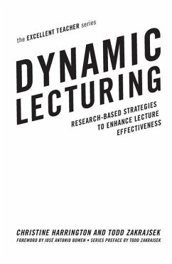 Dynamic Lecturing - Harrington, Christine; Zakrajsek, Todd D