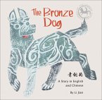 The Bronze Dog: A Story in English and Chinese (Stories of the Chinese Zodiac)