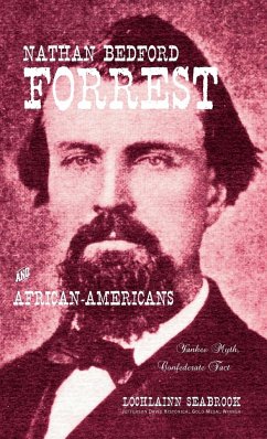 Nathan Bedford Forrest and African-Americans - Seabrook, Lochlainn