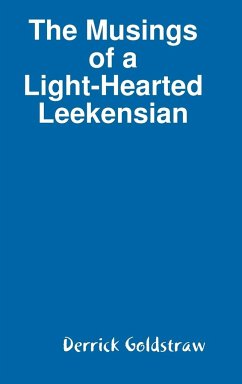 The Musings of a Light-Hearted Leekensian - Goldstraw, Derrick