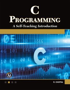 C Programming: A Self-Teaching Introduction - Chopra, Rajiv