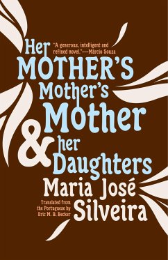 Her Mother's Mother's Mother and Her Daughters - Silveira, Maria José