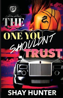 The One You Shouldn't Trust (The Cartel Publications Presents) - Hunter, Shay