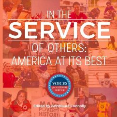 In the Service of Others: America at Its Best Volume 1 - Connolly, Annmaura
